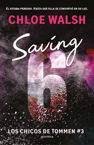 SAVING 6  | 9788419746979 | WALSH, CHLOE
