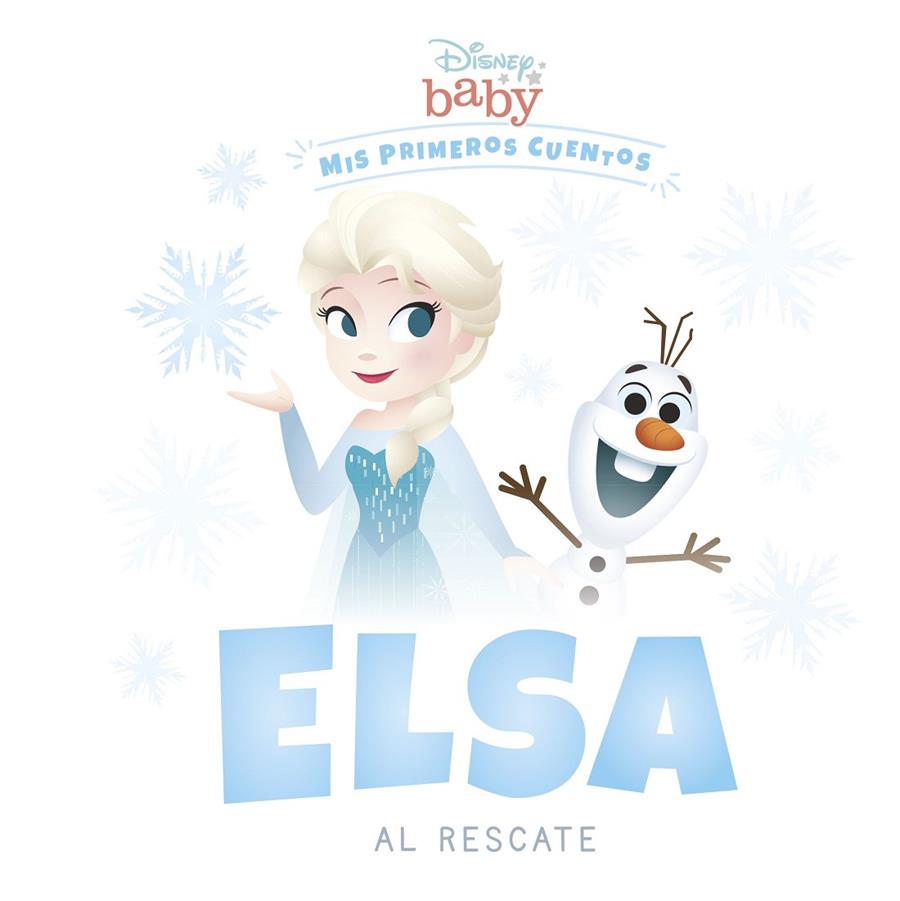 DISNEY BABY : ELSA AL RESCATE | 9788418939181