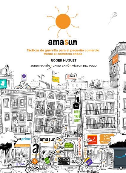 AMASUN : TÁCTICAS DE GUERRILLA PARA EL PEQUEÑO COMERCIO FRENTE AL COMERCIO ONLINE | 9788418253164 | HUGUET, ROGER