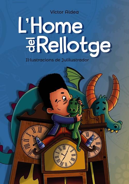 HOME DEL RELLOTGE, L' | 9788448947767 | ALDEA, VICTOR ; JULILUSTRADOR
