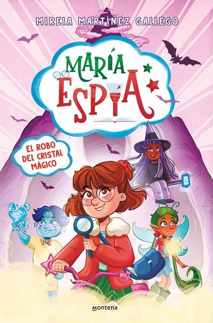 MARÍA ESPÍA 1 : EL ROBO DEL CRISTAL MÁGICO | 9788410395787 | MARTÍNEZ GALLEGO, MIREIA