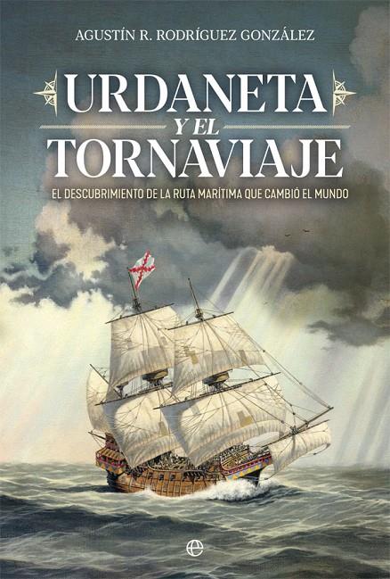 URDANETA Y EL TORNAVIAJE | 9788491649878 | RODRIGUEZ, AGUSTIN R.