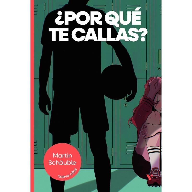 ¿ POR QUÉ TE CALLAS ? | 9788410962538 | MARTIN SCHÄUBLE
