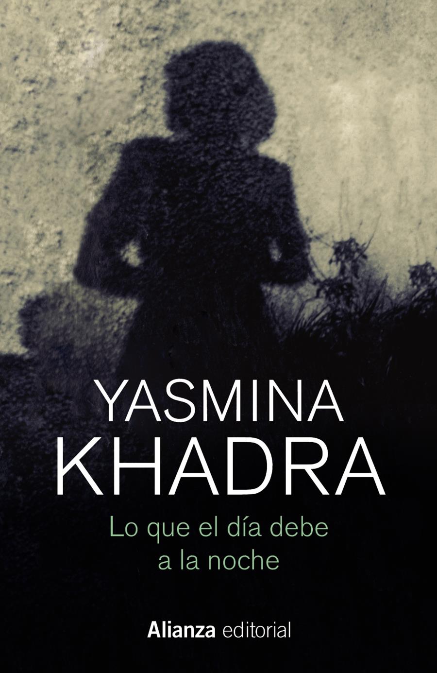 QUE EL DÍA DEBE A LA NOCHE, LO | 9788413623979 | KHADRA, YASMINA