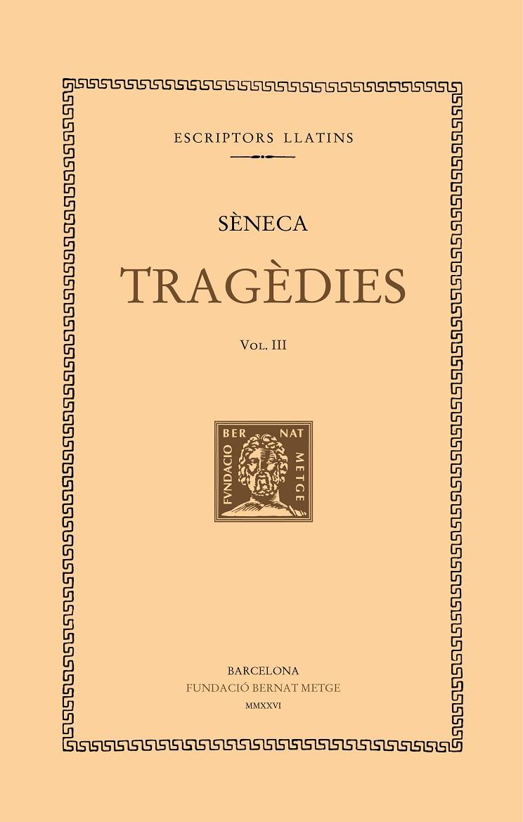 TRAGÈDIES (VOL. III) | 9788498594713 | SÈNECA