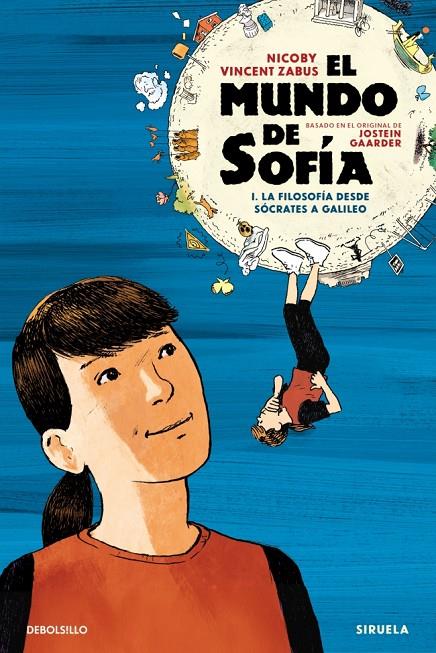 MUNDO DE SOFÍA (LA NOVELA GRÁFICA) 1 : LA FILOSOFÍA DESDE SÓCRATES A GALILEO | 9788466380522 | ZABUS, VINCENT ; NICOBY
