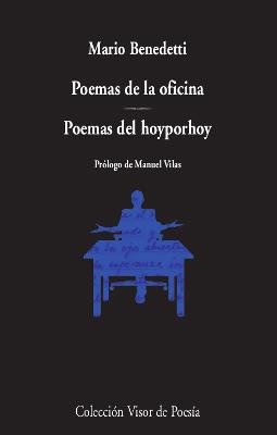 POEMAS DE LA OFICINA ; POEMAS DEL HOYPORHOY | 9788498954197 | BENEDETTI, MARIO