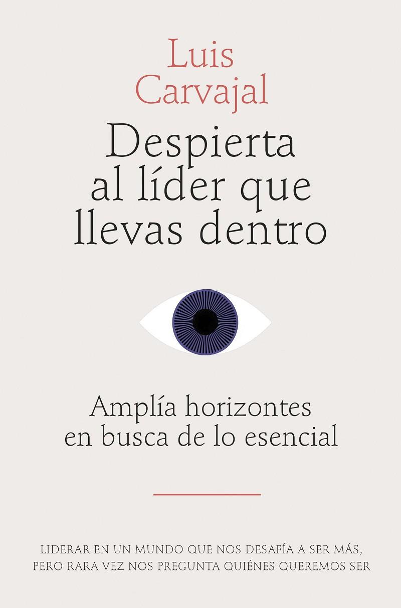 DESPIERTA AL LÍDER QUE LLEVAS DENTRO | 9788498755916 | CARVAJAL, LUIS