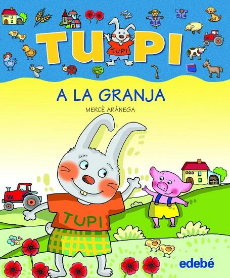 TUPI A LA GRANJA (PAL) | 9788423678501 | ARANEGA, MERCE
