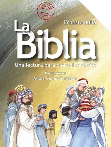 BIBLIA, LA : UNA LECTURA PARA CADA DIA DEL AÑO | 9788469667606 | JULIÁ, ERNESTO ; CAÑAS, ALICIA