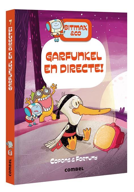 BITMAX & CO 7 : GARFUNKEL EN DIRECTE! | 9788491018070 | COPONS, JAUME ; FORTUNY, LILIANA