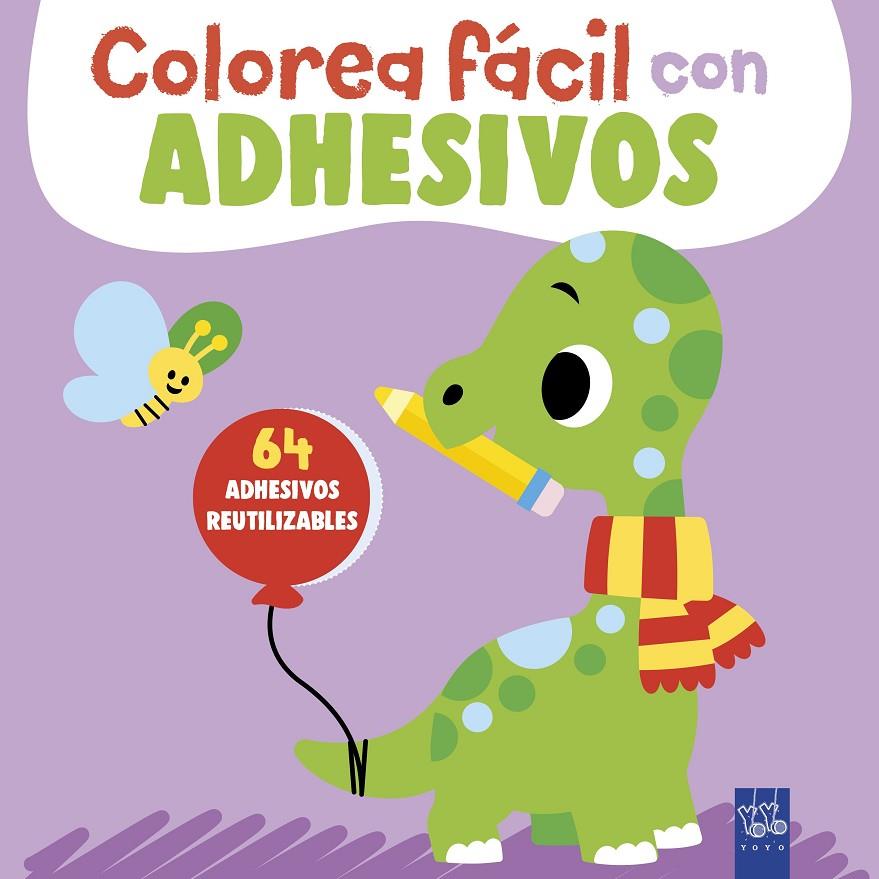 COLOREA FÁCIL CON ADHESIVOS : DINOSAURIO | 9788408312093