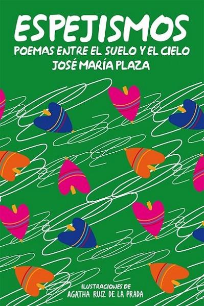 ESPEJISMOS : POEMAS ENTRE EL SUELO Y EL CIELO | 9788468308852 | PLAZA, JOSE MARIA ; RUIZ DE LA PRADA, AGATHA
