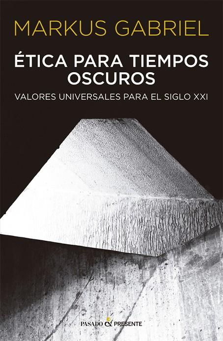 ETICA PARA TIEMPOS OSCUROS | 9788412288803 | GABRIEL, MARKUS