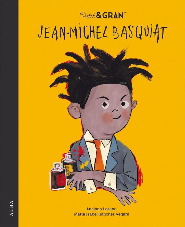 JEAN MICHEL BASQUIAT  | 9788490657331 | LOZANO, LUCIANO ; SANCHEZ VEGARA, MARIA ISABEL