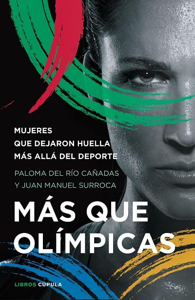 MÁS QUE OLÍMPICAS | 9788448027537 | RÍO CAÑADAS, PALOMA DEL ; SURROCA, JUAN MANUEL