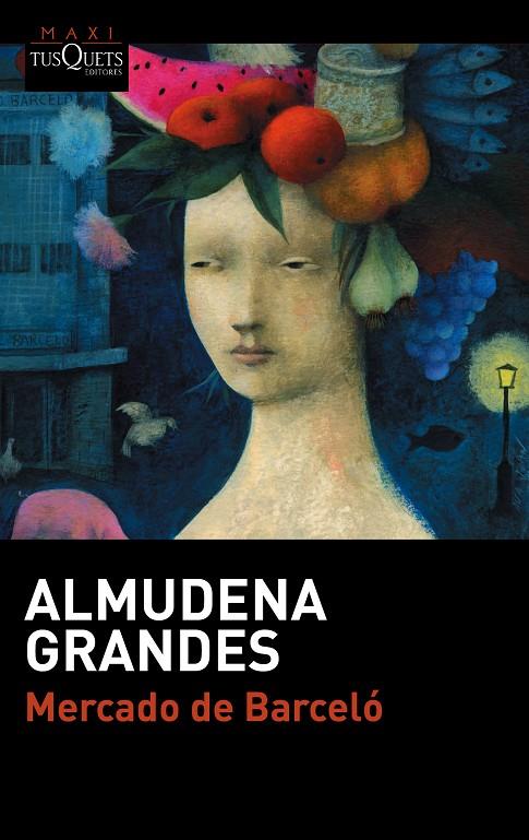 MERCADO DE BARCELO | 9788483839676 | GRANDES, ALMUDENA