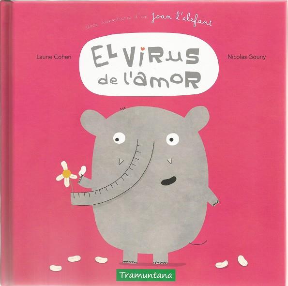 VIRUS DE L'AMOR, EL | 9788417303099 | COHEN, LAURIE ; GOUNY, NICOLAS