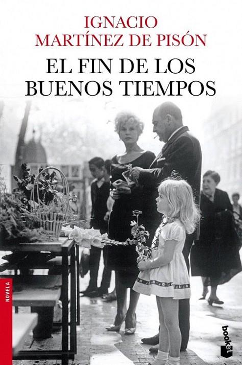 FIN DE LOS BUENOS TIEMPOS, EL | 9788432220753 | MARTÍNEZ DE PISÓN, IGNACIO