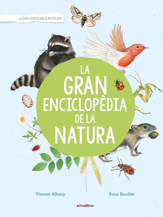 GRAN ENCICLOPEDIA DE LA NATURA, LA | 9788417599171 | ALBOUY, VINCENT ; BAUDIER, ANNE