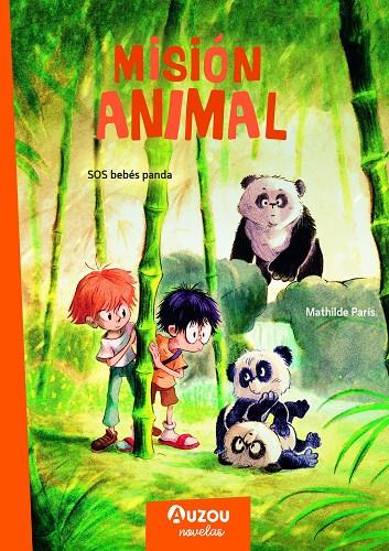 MISIÓN ANIMAL : SOS  BEBÉS PANDA. | 9791039522755 | PARIS, MATHILDE ; QUIGNON, BATIEN