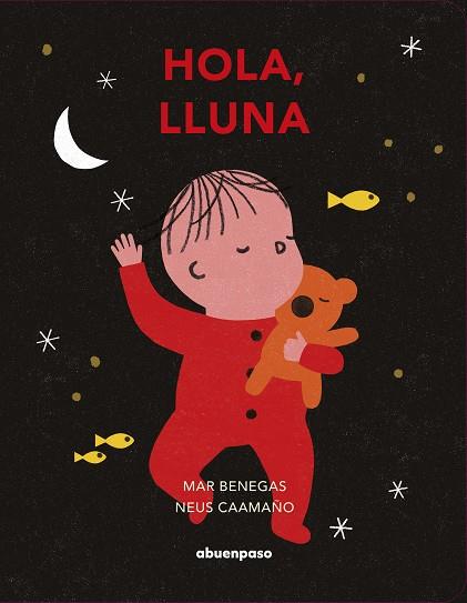 HOLA, LLUNA | 9788417555672 | BENEGAS, MAR ; CAAMAÑO, NEUS