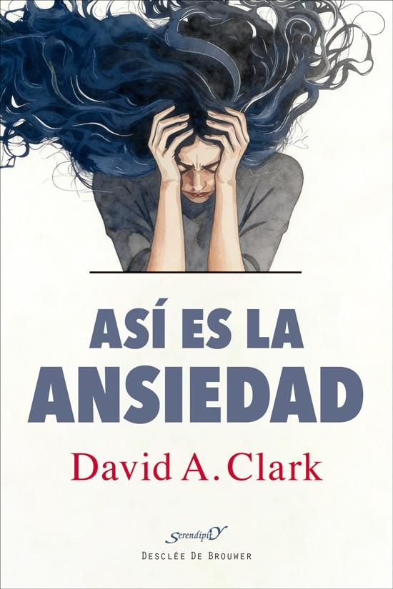 ASÍ ES LA ANSIEDAD | 9788433040015 | CLARK, DAVID A.