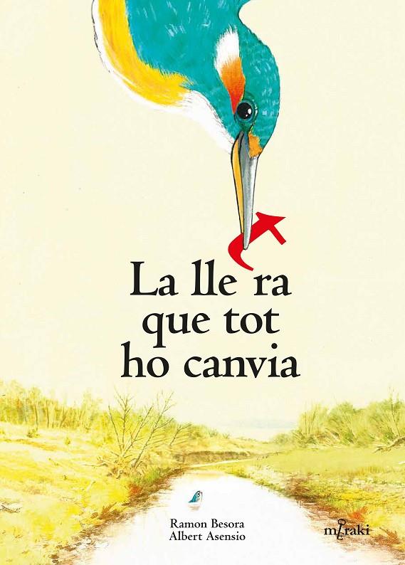 LLETRA QUE TOT HO CANVIA, LA | 9788412595833 | BESORA OLIVA, RAMON ; ASENSIO, ALBERT