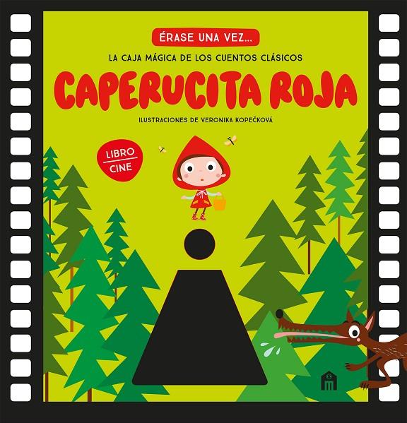 CAPERUCITA ROJA : LA CAJA MÁGICA DE LOS CUENTOS CLÁSICOS (LIBRO CINE) | 9791259578648 | KOPECKOVÁ, VERONIKA