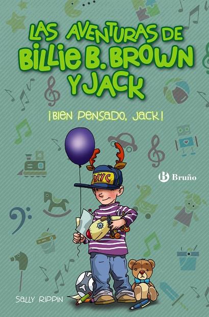 AVENTURAS DE BILLIE B.BROWN I JACK : BIEN PENSADO, JACK ! | 9788469627259 | RIPPIN, SALLY