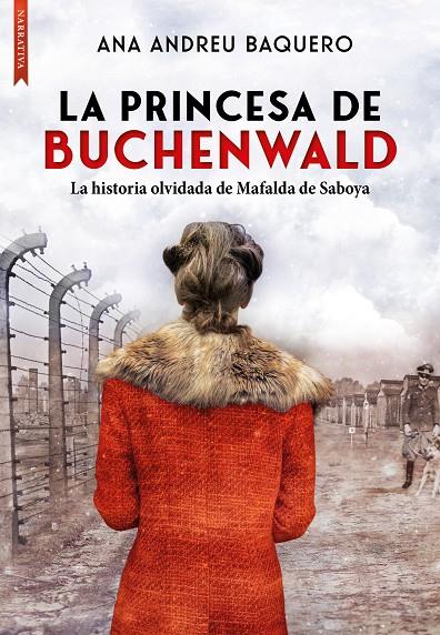 PRINCESA DE BUCHENWALD, LA | 9788417626976 | ANDREU BAQUERO, ANA MARÍA