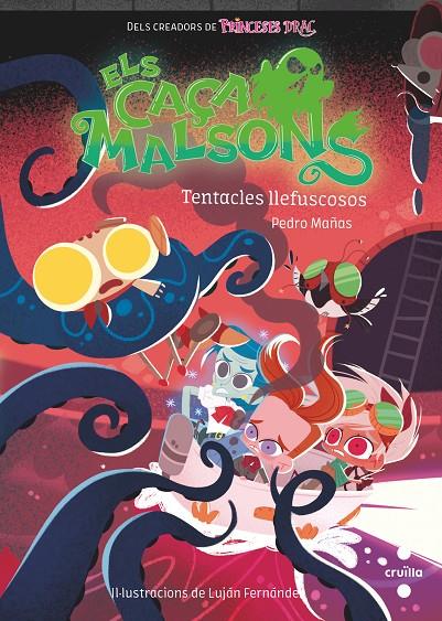 CAÇAMALSONS 4 : TENTACLES LLEFISCOSOS | 9788466150248 | MAÑAS ROMERO, PEDRO