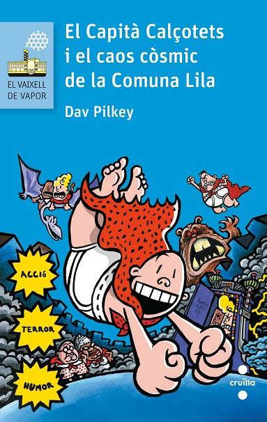 CAPITA CALÇOTETS I EL CAOS COSMIC DE LA COMUNA LILA, EL | 9788466141635 | PILKEY, DAV