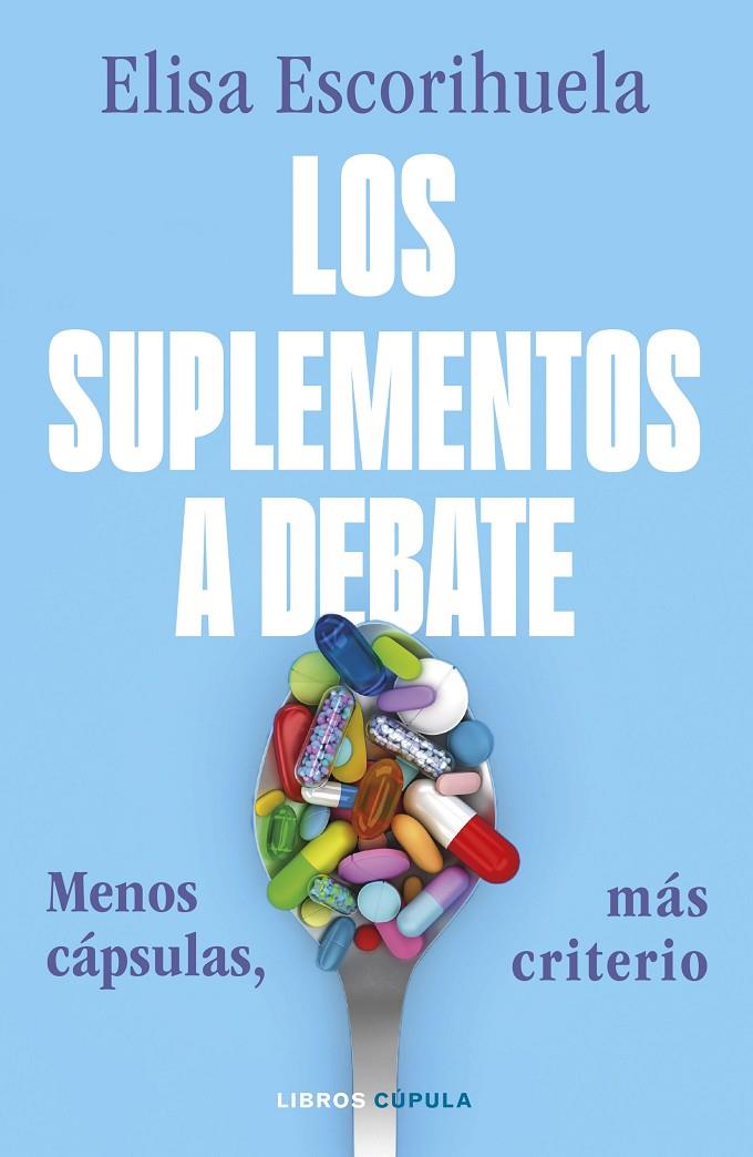 SUPLEMENTOS A DEBATE, LOS | 9788448049485 | ESCORIHUELA, ELISA