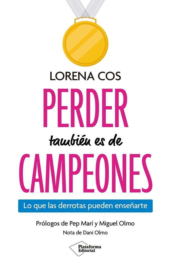 PERDER TAMBIÉN ES DE CAMPEONES | 9791387813611 | COS, LORENA