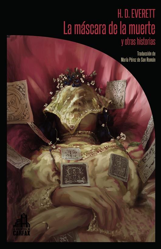 MASCARA DE LA MUERTE Y OTRAS HISTORIAS, LA | 9788494923210 | EVERETT, H.D.