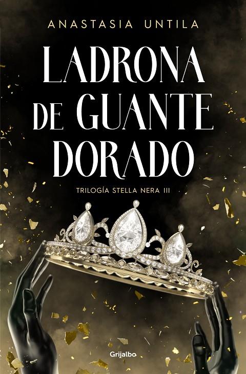 LADRONA DE GUANTE DORADO | 9788425365867 | UNTILA, ANASTASIA