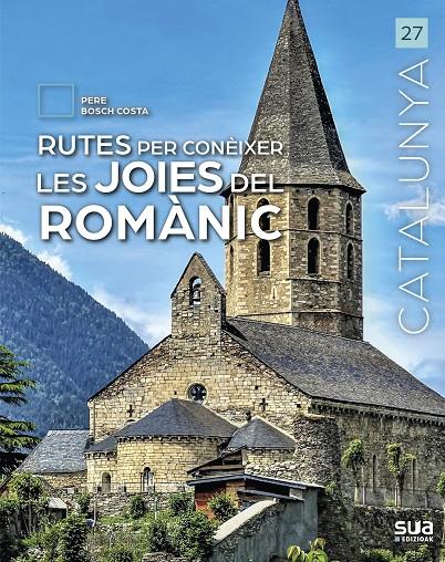 RUTES PER CONÈIXER LES JOIES DEL ROMÀNIC | 9788482169460 | BOSCH COSTA, PERE