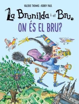 BRUNILDA I BRU : ON ÉS EL BRU? | 9791387881351 | THOMAS, VALERIE ; PAUL, KORKY