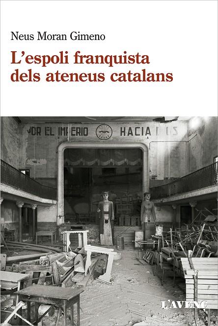 ESPOLI FRANQUISTA DELS ATENEUS CATALANS (1939-1984),,L' | 9788418680120 | MORAN GIMENO, NEUS