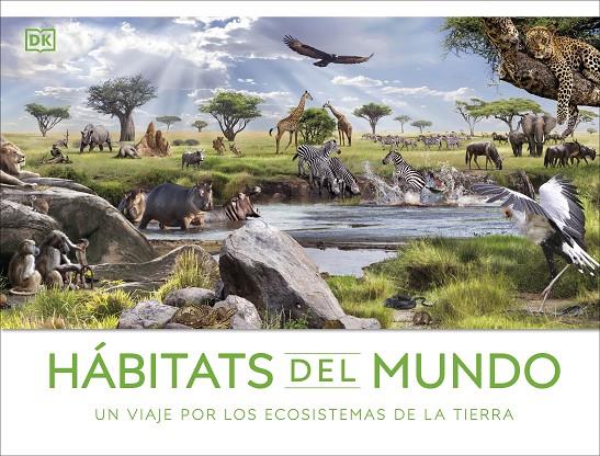 HÁBITATS DEL MUNDO | 9780241620151