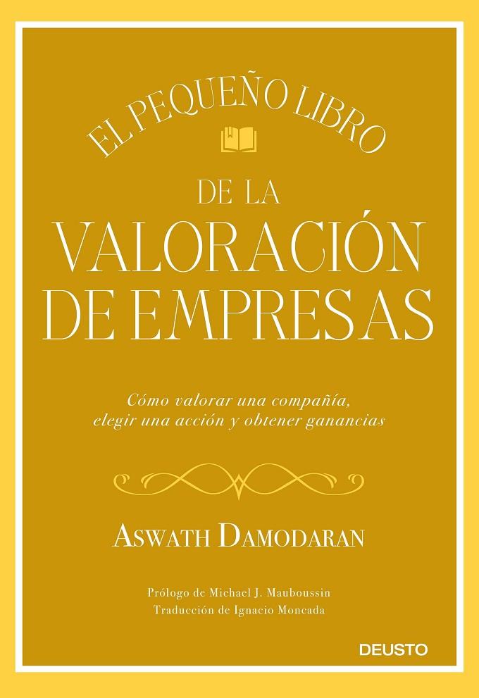 PEQUEÑO LIBRO DE LA VALORACIÓN DE EMPRESAS, EL | 9788423432417 | DAMODARAN, ASWATH
