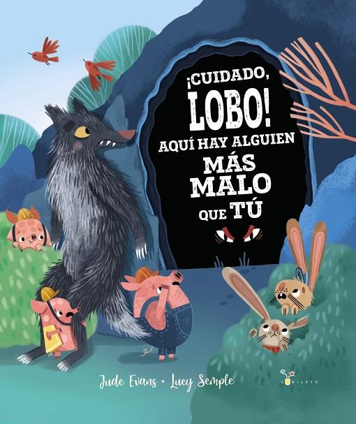 CUIDADO, LOBO! AQUÍ HAY ALGUIEN MÁS MALO QUE TÚ | 9788469664452 | EVANS, JUDE