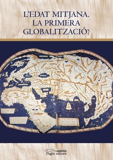 EDAT MITJANA : LA PRIMERA GLOBALITZACIÓ? | 9788413033921