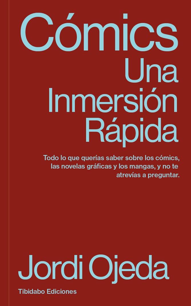 CÓMICS : UNA INMERSIÓN RÁPIDA | 9791387633219 | OJEDA, JORDI