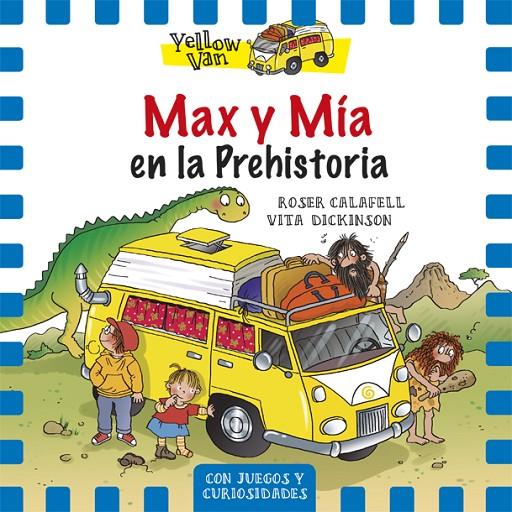 MAX Y MIA EN LA PREHISTORIA | 9788424656539 | DIKINSON, VITA