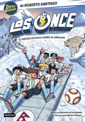 ONCE 12 : EL PARTIDO DECISIVO RUMBO AL HIMALAYA | 9788408326540 | SANTIAGO, ROBERTO ; SANTOS MOLINA, EDUARDO DE LOS