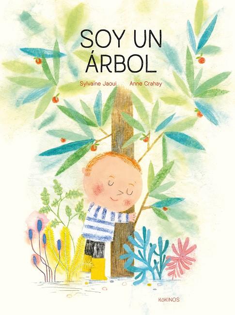 SOY UN ÁRBOL | 9788417742539 | JAOUI, SYLVAINE ; CRAHAY, ANNE