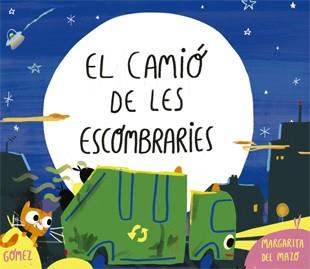 CAMIO DE LES ESCOMBRARIES, EL | 9788424660215 | MAZO, MARGARITA DEL ; GOMEZ, ANA