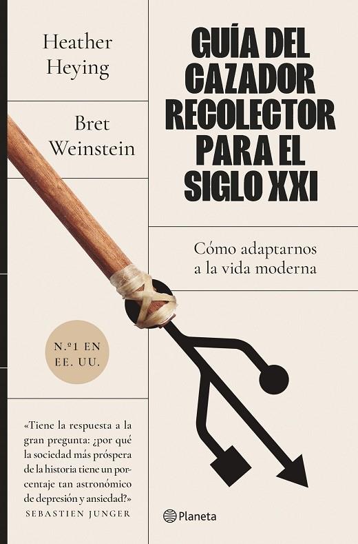 GUÍA DEL CAZADOR-RECOLECTOR PARA EL SIGLO XXI | 9788408255932 | WEINSTEIN, BRET ; HEYING, HEATHER